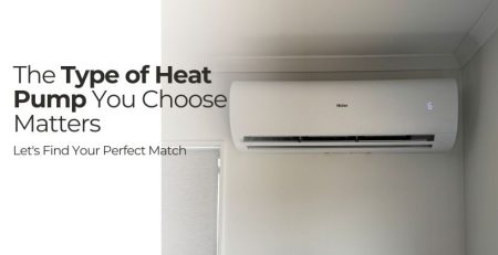 The Type of Heat Pump You Choose Matters